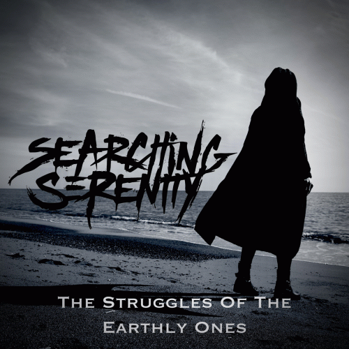Searching Serenity : The Struggles of the Earthly Ones